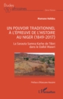 Un pouvoir traditionnel a l'epreuve de l'histoire au Niger (1849-2017) : La Sarauta Samna Karhe de Tibiri dans le Dallol Mawri - eBook