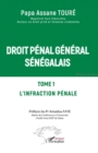Droit penal general senegalais : Tome 1  L'infraction penale - eBook