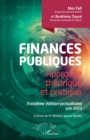 Finances publiques : Approche theorique et pratique. Troisieme edition (actualisee) Juin 2023 - eBook