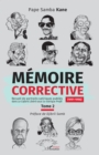Memoire corrective Tome 2 (1991-1996) : Recueil de portraits satiriques publies dans le Cafard Libere sous la Rubrique Profil - eBook