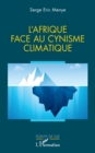 L'Afrique face au cynisme climatique - eBook