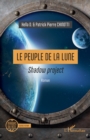 Le Peuple de la Lune : <i>Shadow project</i> - eBook