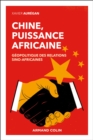 Chine, puissance africaine : Geopolitique des relations sino-africaines - eBook