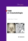 TDM EN TRAUMATOLOGIE - eBook