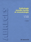 Pathologie maxillo-faciale et stomatologie - eBook