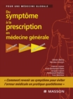 Du symptome a la prescription en medecine generale : Symptomes - Diagnostic - Therapeutique - eBook