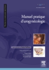 Manuel pratique d'uro-gynecologie : Prise en charge chirurgicale, therapeutique et reeducation - eBook