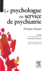 Le psychologue en service de psychiatrie : Pratique clinique - eBook