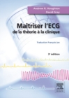 Maitriser l'ECG : De la theorie a la clinique - eBook