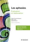 Les aphasies : Evaluation et reeducation - eBook