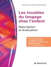 Les troubles du langage chez l'enfant : Description et evaluation - eBook