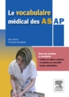 Le vocabulaire medical des AS/AP : aide-soignant/ auxiliaire de puericulture - eBook