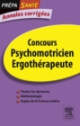 Annales corrigees Concours Psychomotricien Ergotherapeute : Epreuve ecrite - eBook