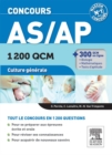 Concours AS/AP 1 200 QCM Culture generale : Concours AS/AP - eBook