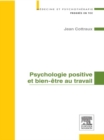 Psychologie positive et bien-etre au travail - eBook