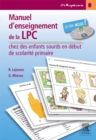 Manuel d'enseignement de la LPC : Chez des enfants sourds en debut de scolarite primaire - eBook