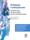 Pratiquer l'orthophonie : Experiences et savoir-faire de 33 orthophonistes - eBook