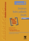 Douleurs - Soins palliatifs - Deuils : Module 6 - eBook