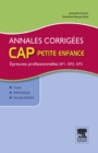Annales corrigees CAP petite enfance Epreuves professionnelles - eBook