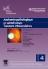 Anatomie pathologique en ophtalmologie. Tumeurs intraoculaires - eBook
