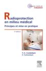 Radioprotection en milieu medical : Principes et mise en pratique - eBook