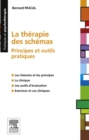 La therapie des schemas : Principes et outils pratiques - eBook