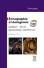 Echographie endovaginale Doppler - 3D : en gynecologie-obstetrique - eBook
