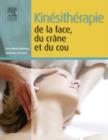 Kinesitherapie de la face, du crane et du cou - eBook