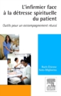 L'infirmier face a la detresse spirituelle du patient : Outils pour un accompagnement reussi - eBook