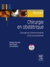 Chirurgie en obstetrique : Chirurgie de la femme enceinte et de l'accouchement - eBook