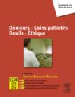 Douleurs - Soins palliatifs - Deuils - Ethique : Reussir les ECNi - eBook