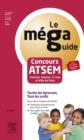 Mega Guide - Concours ATSEM : Concours Externe, Interne et 3e voie : fonction publique territoriale et ville de Paris - eBook