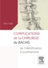 Complications de la chirurgie du rachis : de l'identification a la prevention - eBook