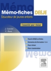 Memo-Fiches DEEJE - Diplome d'Etat d'educateur de jeunes enfants : L'essentiel pour reviser - eBook