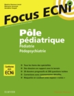 Pole pediatrique : pediatrie et pedopsychiatrie : Apprendre et raisonner pour les ECNi - eBook