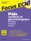 Pole cerebral et gerontologique : Neurologie/Psychiatrie/Geriatrie : Apprendre et raisonner pour les ECNi - eBook