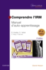 Comprendre l'IRM : Manuel d'auto-apprentissage - eBook