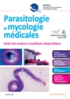Parasitologie et mycologie medicales - Guide des analyses et des pratiques diagnostiques - eBook