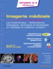 Imagerie medicale : Les fondamentaux : radioanatomie, biophysique, techniques et semeiologie en radiologie et medecine nucleaire - eBook