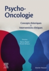 Psycho-oncologie : Concepts theoriques et interventions cliniques - eBook