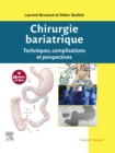 Chirurgie bariatrique : Techniques, complications et perspectives - eBook