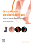 Le syndrome du pied diabetique : Prise en charge multidisciplinaire - eBook