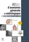 Atlas d'anatomie generale et radiologique : Avec banque d'images en ligne - eBook
