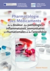 Pharmacologie des medicaments de la douleur, des pathologies inflammatoires, immunitaires et rhumatismales et de l'anesthesie - eBook