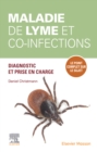 Maladie de Lyme et co-infections : Etablir les bons diagnostic, traitement et suivi - eBook