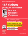 115 fiches pratiques infirmieres face aux situations d'urgence : Les premiers gestes en attendant le medecin - eBook