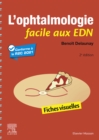 L'ophtalmologie facile aux EDN : Fiches visuelles - eBook