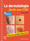 La dermatologie facile aux EDN : Fiches de synthese illustrees - eBook