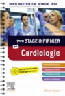 Mon stage infirmier en Cardiologie. Mes notes de stage IFSI : Je reussis mon stage ! - eBook