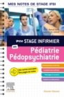 Mon stage infirmier en Pediatrie-Pedopsychiatrie. Mes notes de stage IFSI : Je reussis mon stage ! - eBook